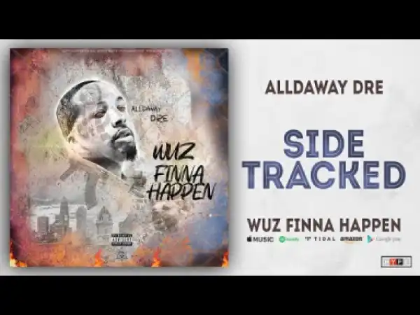 Alldaway Dre - Side Tracked